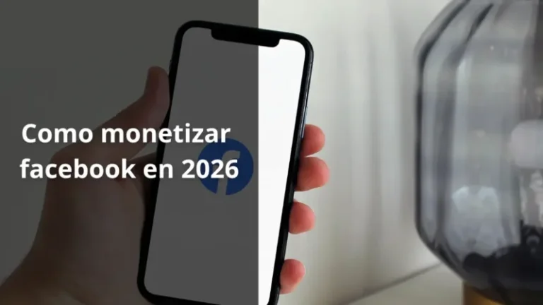 💸 Cómo Monetizar Facebook en 2026: La Guía Real (Sin Mitos ni Rodeos)